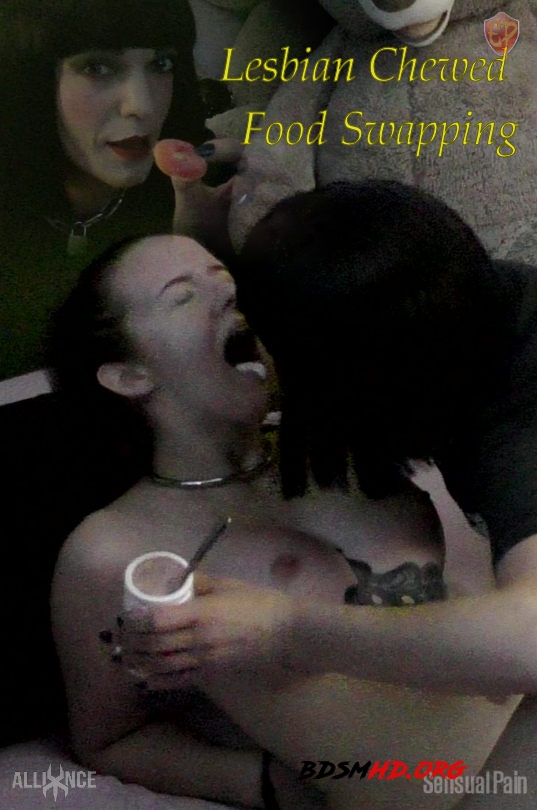 Lesbian Chewed Food Swapping - Jessica Kay - SENSUAL PAIN - 2019 - FullHD