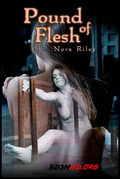 Pound of Flesh – Nora Riley - 2017 - HD