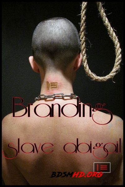 The Branding of slave abigail 525-871-465 - Abigail Dupree - 2016 - HD