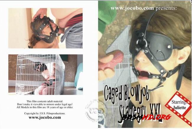 Caged Blowjob Slave Girl XXL - JulietteCaptured - 2022 - FullHD